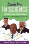 Image for Black Men in Science : A Black History Book for Kids