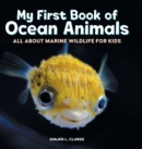 Image for My First Book of Ocean Animals : All About Marine Wildlife for Kids