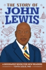 Image for The Story of John Lewis : An Inspiring Biography for Young Readers