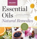 Image for Essential Oils Natural Remedies : The Complete A-Z Reference of Essential Oils for Health and Healing