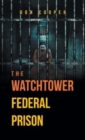 Image for The Watchtower Federal Prison