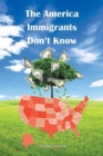 Image for The America Immigrants Don&#39;t Know