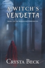 Image for A Witch&#39;s Vendetta: Book 1 of the Moonlight Chronicles