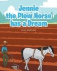 Image for Jennie the Plow Horse has a Dream