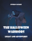 Image for Halloween Warriors: Legacy and Adventures