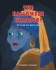 Image for The Halloween Warriors : Return of Matilda