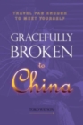 Image for Gracefully Broken to China