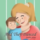 Image for And They Danced