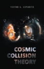 Image for Cosmic Collision Theory