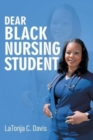 Image for Dear Black Nursing Student