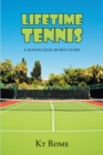Image for Lifetime Tennis : A Nonfiction Sports Story