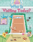 Image for Who Is Visiting Today?