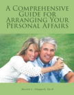 Image for COMPREHENSIVE GUIDE FOR ARRANGING YOUR PERSONAL AFFAIRS