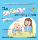 Image for The No, No, No! Coloring Book / El ?No No No! libro para colorear : A Suteki Creative Spanish &amp; English Bilingual Book