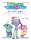 Image for Baby Trolls Get a Bad Rap : A Suteki Creative Spanish &amp; English Bilingual Book