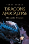 Image for DRAGONS OF THE APOCALYPSE     THE SAINTS&#39; TREASURE