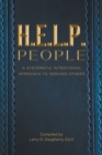 Image for H.E.L.P People: A Systematic Intentional Approach to Serving Others