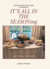 Image for Heart Makes The Home Cookbook : IT&#39;S ALL IN THE SEASONing