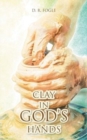 Image for Clay in God&#39;s Hands