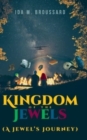 Image for Kingdom Of The Jewels (A Jewel&#39;s Journey)