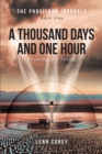 Image for Thousand Days and One Hour: Knowing and Seeing: Book One