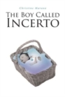 Image for The Boy Called Incerto