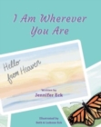 Image for I Am Wherever You are