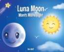 Image for Luna Moon Wants More Light