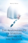 Image for The Responsibility of Spiritual Warfare of the Believer