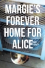 Image for Margie&#39;s Forever Home For Alice