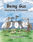 Image for Being Gus : Embracing Differences