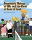 Image for Penelope&#39;s Plateau of Life and the View of Love of Look