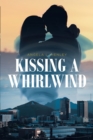 Image for Kissing a Whirlwind