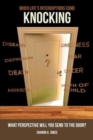 Image for When Life&#39;s Interruptions Come Knocking : What Perspective Will You Send to the Door?