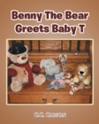 Image for Benny The Bear Greets Baby T