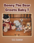 Image for Benny The Bear Greets Baby T