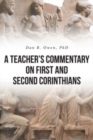 Image for A Teacher&#39;s Commentary on First and Second Corinthians