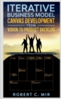 Image for Iterative Business Model Canvas Development - From Vision to Product Backlog