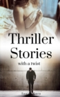 Image for Thriller Stories with a Twist