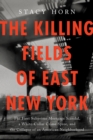 Image for The Killing Fields of East New York