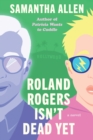 Image for Roland Rogers Isn&#39;t Dead Yet