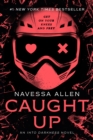 Image for Caught Up: Into Darkness Trilogy