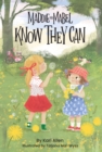 Image for Maddie and Mabel Know They Can : Book 3