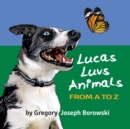 Image for Lucas Luvs Animals from A to Z