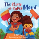 Image for The Story of Supermom