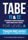 Image for TABE 11 and 12 Student Math Manual and Practice Tests for Level A