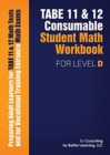 Image for TABE 11 and 12 CONSUMABLE STUDENT MATH WORKBOOK FOR LEVEL D