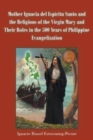 Image for Mother Ignacia del Espiritu Santo and the Religious of the Virgin Mary and Their Roles in the 500 Years of Philippine Evangelization
