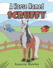 Image for A Horse Named Scruffy