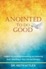 Image for Anointed To Do Good